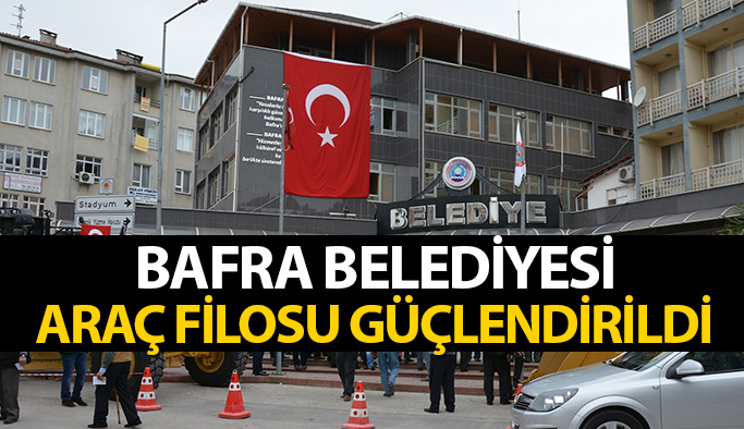 Bafra Belediyesi Araç Filosu Genişletildi