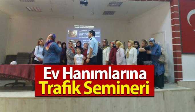 Ev Hanımlarına Trafik Semineri