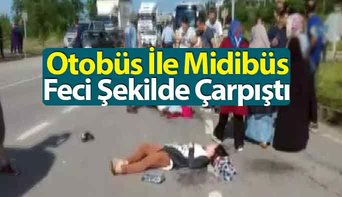 Otobüs İle Midibüs Çarpıştı: Yaralılar Var