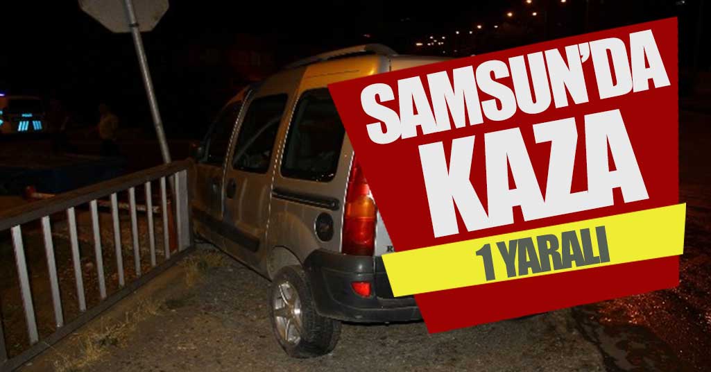 Samsun’da trafik kazası