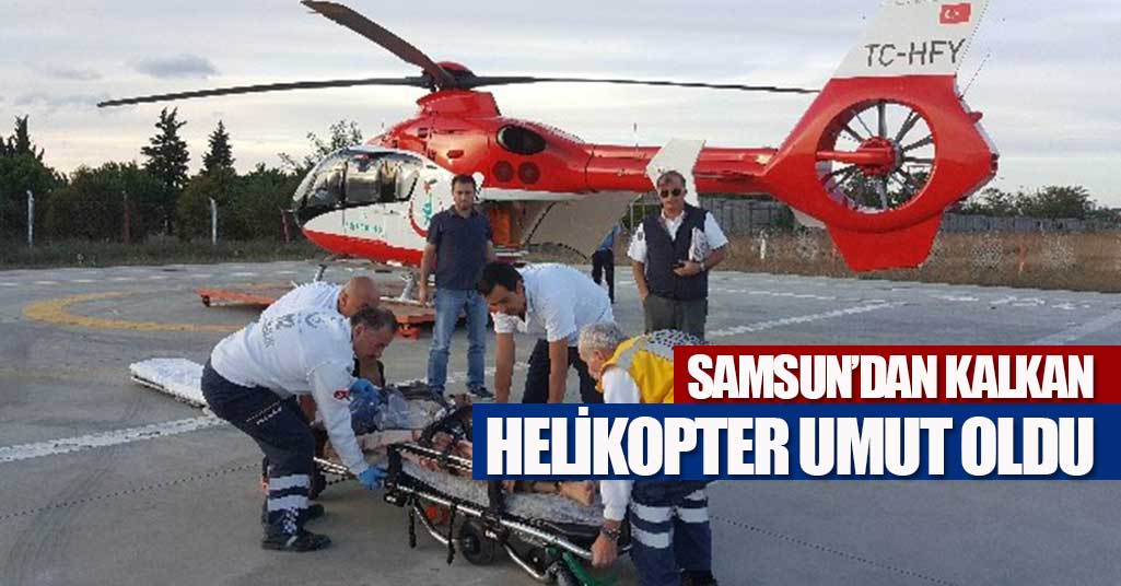 Ambulans helikopter tam zamanında yetişti