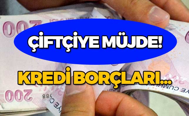 Çiftçiye müjde!