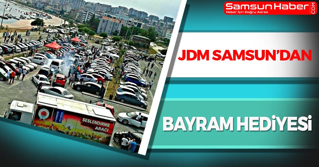 JDM Samsun'dan Bayram Hediyesi