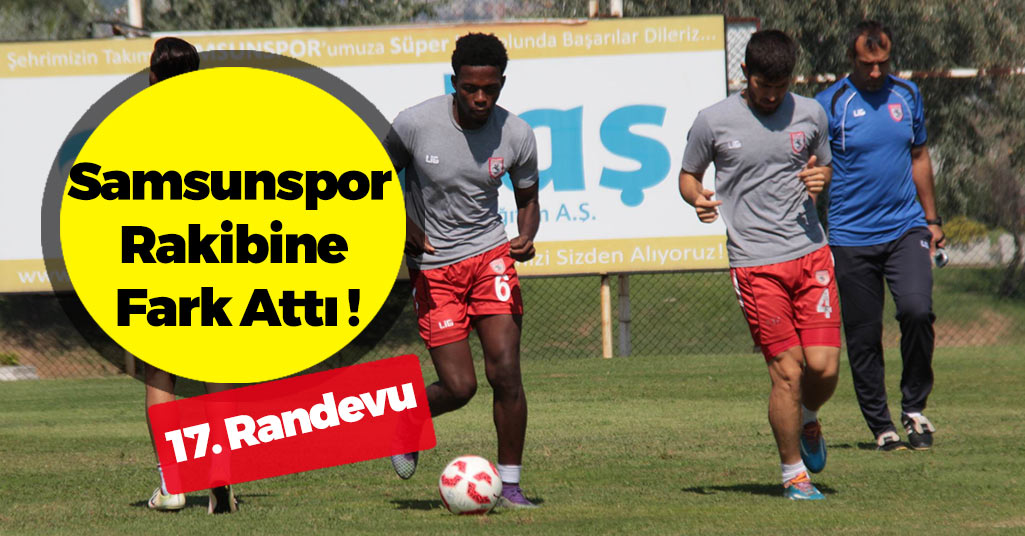 Samsunspor Rakibine Fark Attı !