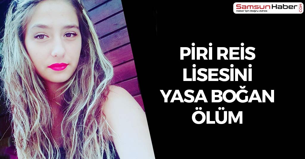 Piri Reis Lisesini Yasa Boğan Ölüm