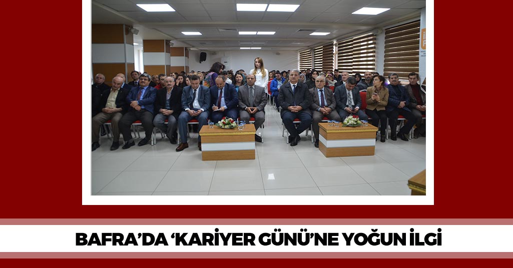 Bafra'da Kariyer Gününe Yoğun İlgi