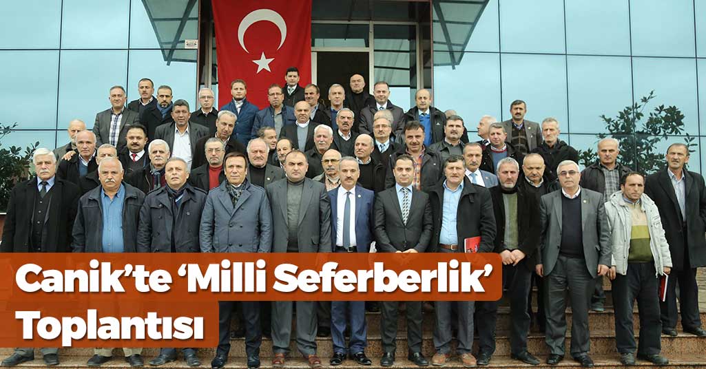 Canik'te 'Milli Seferberlik' Toplantısı