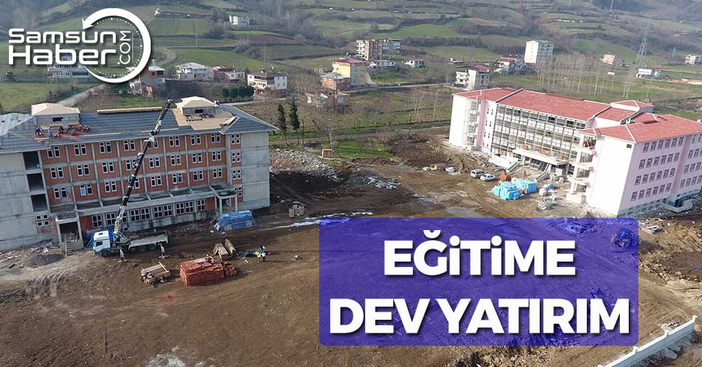 Tekkeköy'de Eğitime Dev Yatırımlar