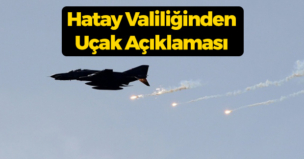 Hatay Valiliğinden Açıklama