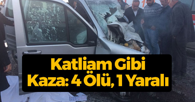 Katliam Gibi Kaza: 4 Ölü, 1 Yaralı