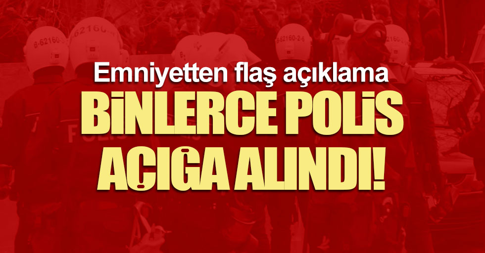 Binlerce polis açığa alındı