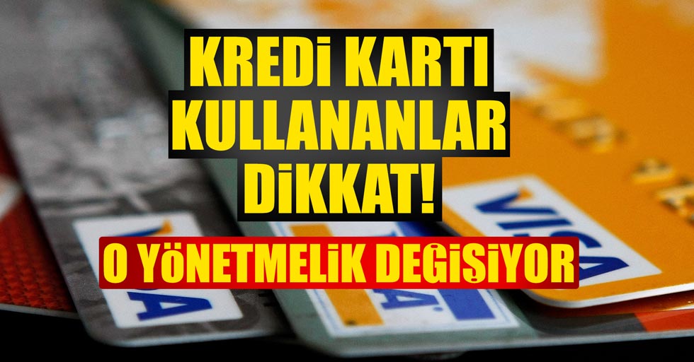 Kredi Kartlarında Yeni Düzenleme