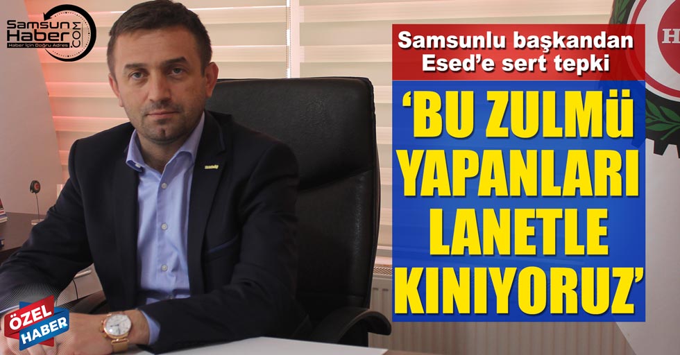 Uzun: “Bu zulmü yapanlara lanet olsun”