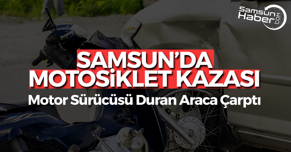 Motosiklet duran araca çarptı