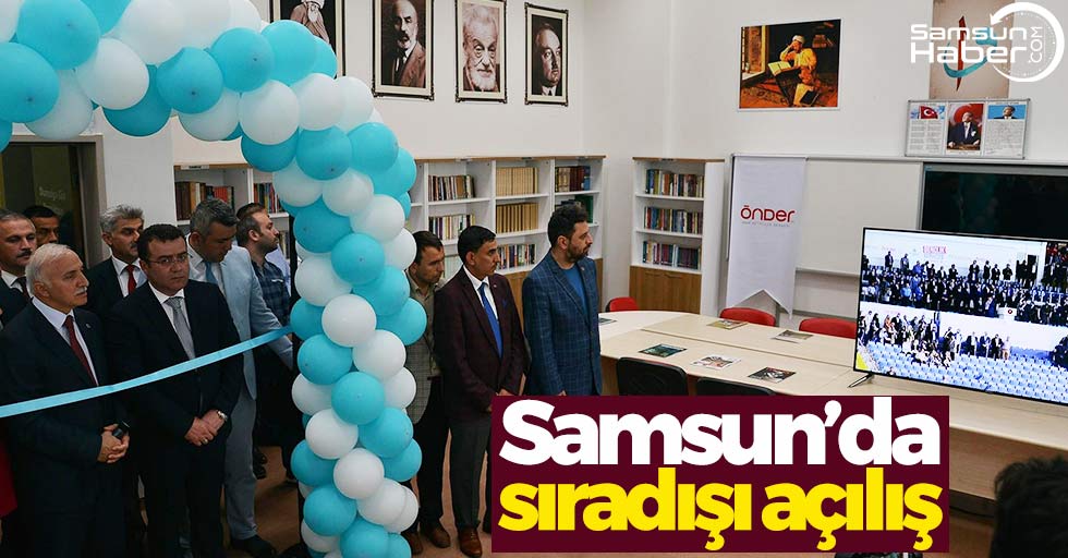 Samsun'da sıradışı açılış