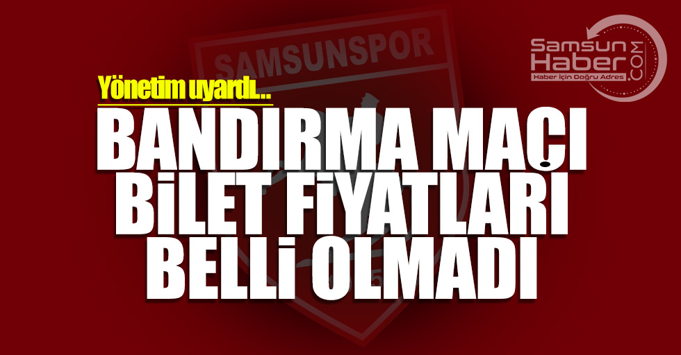 Yönetim uyardı… Bandırma maçı bilet  fiyatları belli olmadı