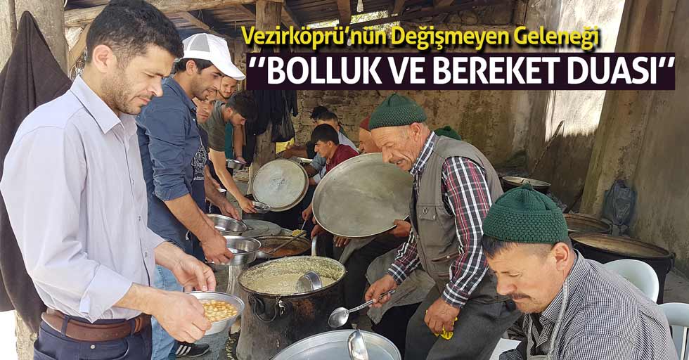 Vezirköprü’nün değişmeyen ritüeli ''Bolluk ve bereket duası''