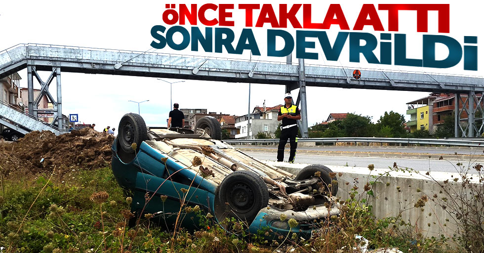 Samsun'da otomobil takla atıp devrildi