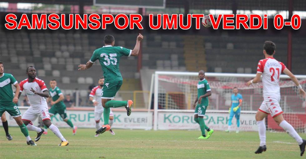 Samsunspor umut verdi 0-0