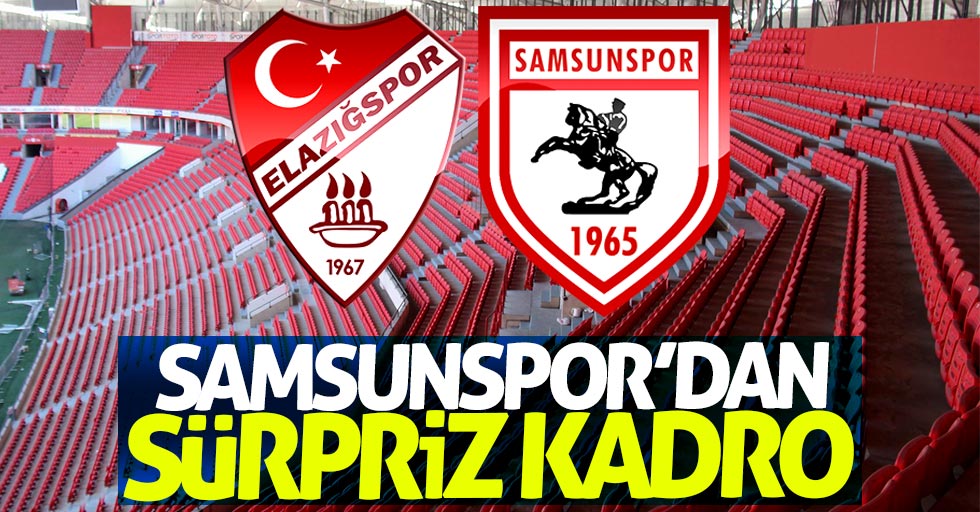 Samsunspor'dan sürpriz kadro