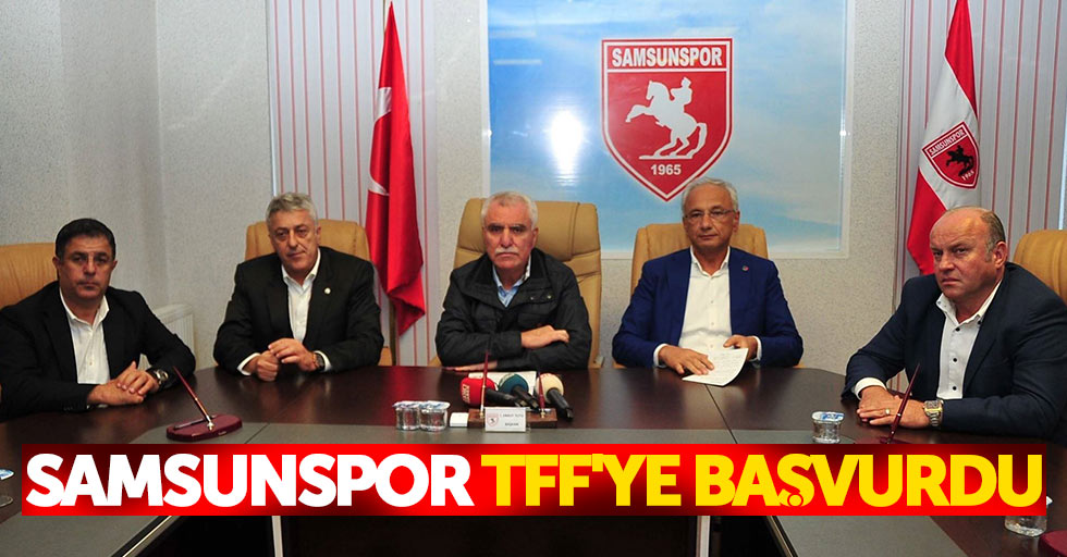 Samsunspor TFF'ye başvurdu