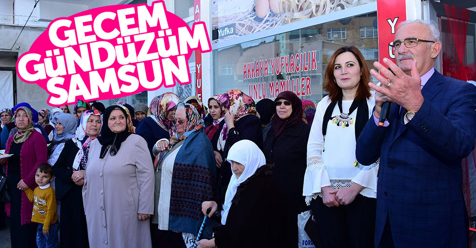 Başkan Yılmaz: Gecem, gündüzüm Samsun