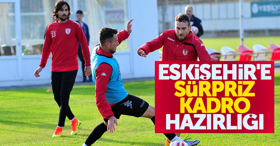 Eskişehir’e sürpriz kadro hazırlığı