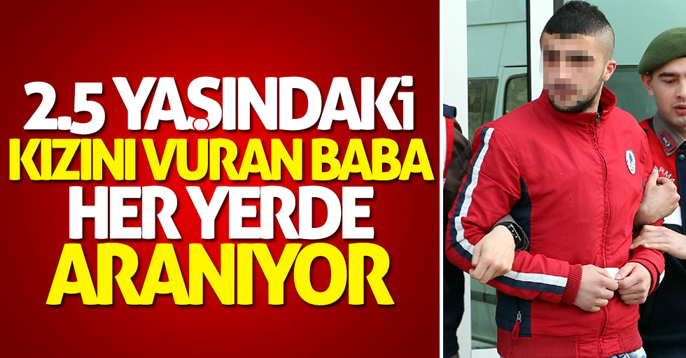 Kızını vuran baba yakalandı