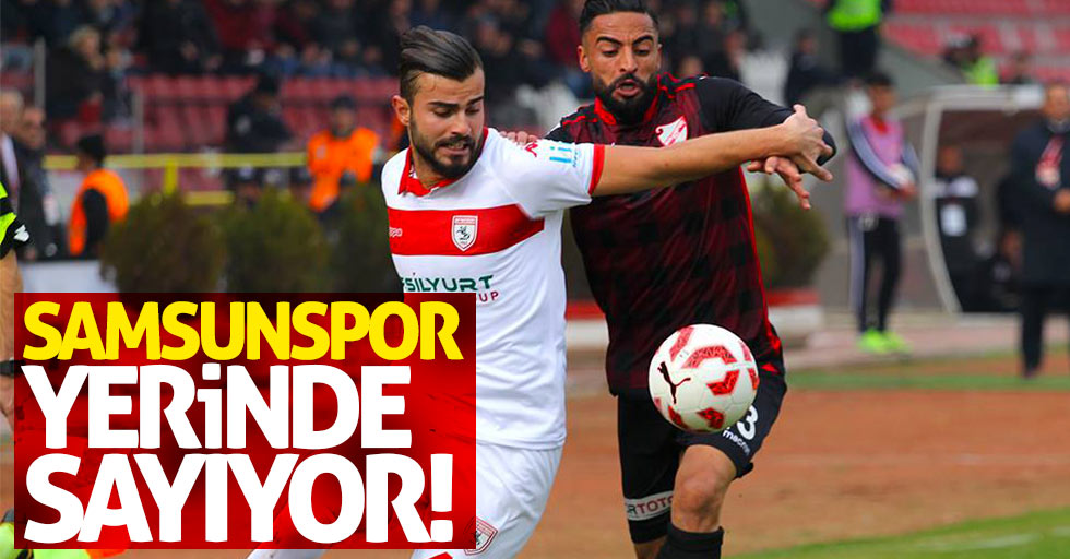 Samsunspor yerinde sayıyor 