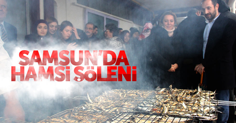 Samsun'da geleneksel hamsi şöleni