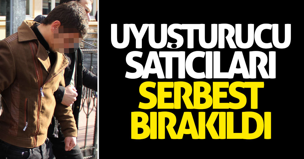 Samsun'da uyuşturucu satıcıları serbest bırakıldı