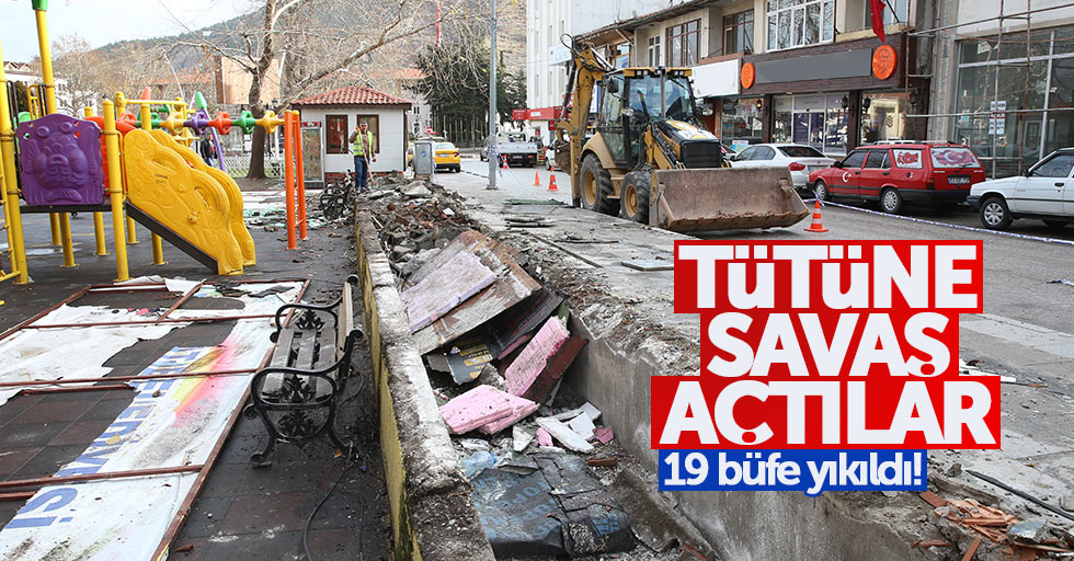 Tütüne savaş açtılar: 19 büfe yıkıldı