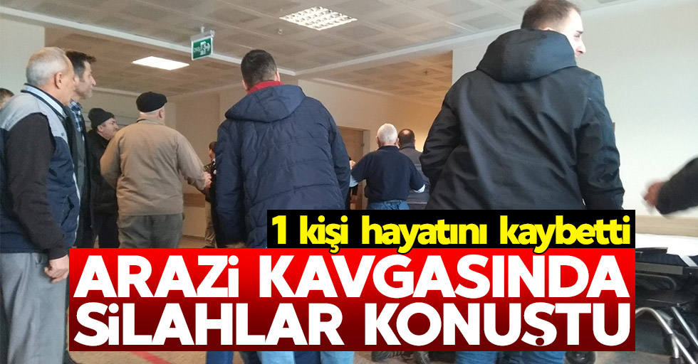 Samsun'da arazi kavgası: 1 ölü