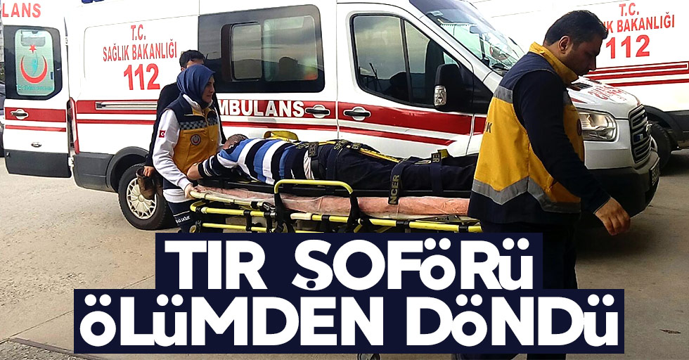 Samsun'da tır şoförü ölümden döndü