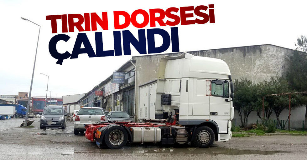 Samsun'da tırın dorsesini çaldılar