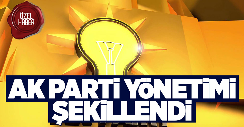 AK Parti yönetimi şekillendi