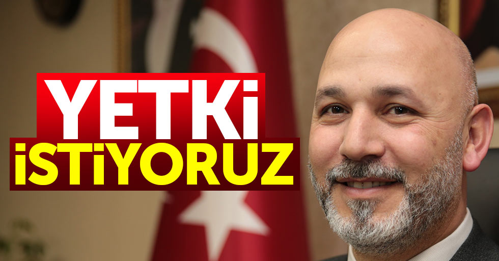 Hakan Karaduman: Yetki istiyoruz