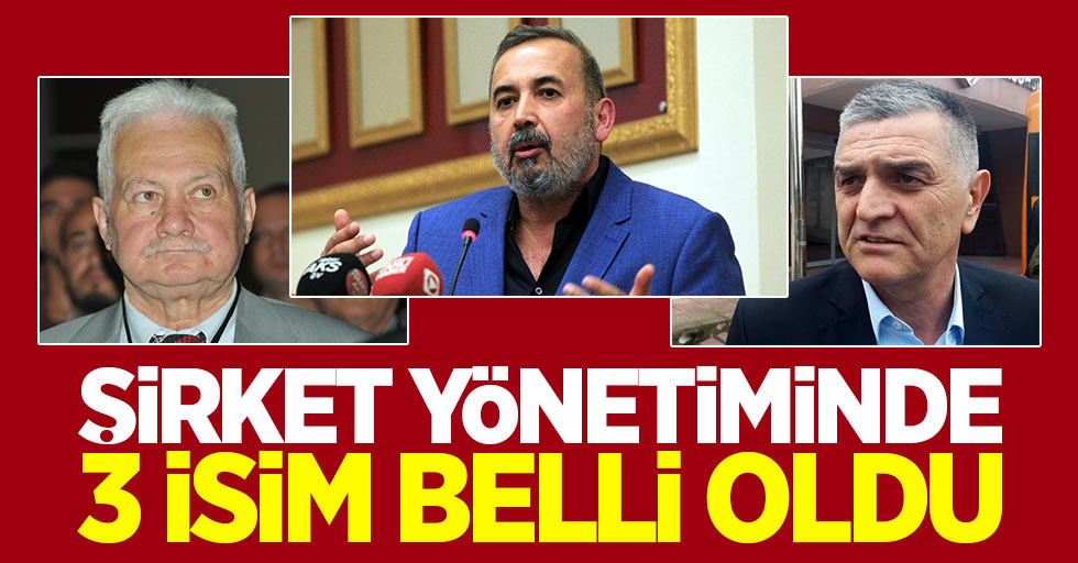 Şirket yönetiminde 3 isim belli oldu