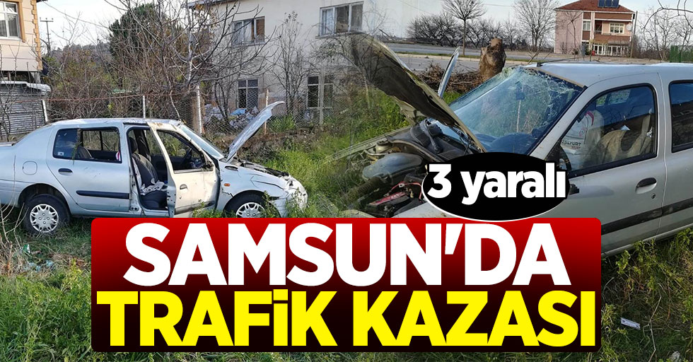 Samsun'da trafik kazası: 3 yaralı