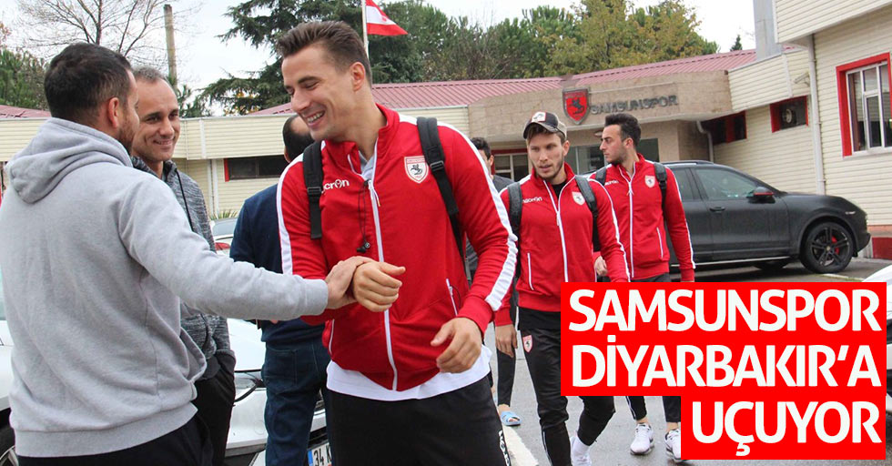 Samsunspor Diyarbakır’a uçuyor 