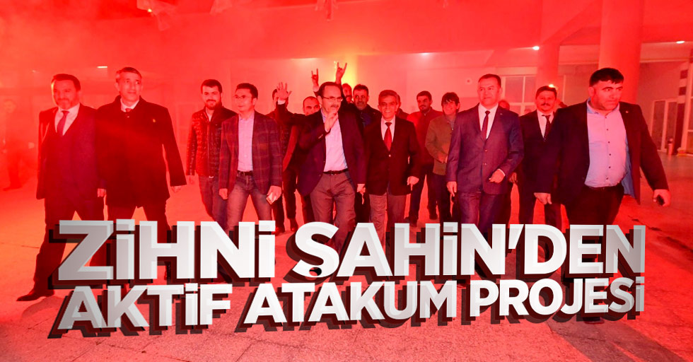 Zihni Şahin'den aktif Atakum projesi