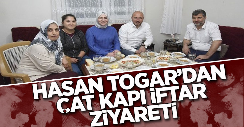 Hasan Togar'dan Çat Kapı İftar Ziyareti