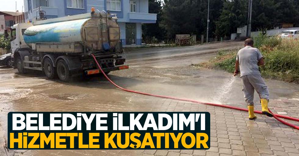 Belediye İlkadım'ı hizmetle kuşatıyor