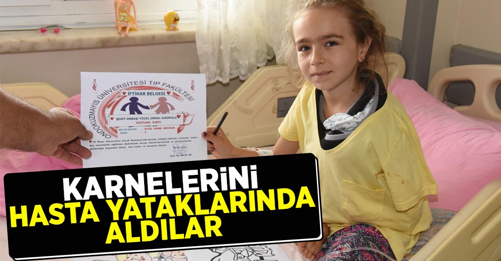 Karnelerini hasta yataklarında aldılar 