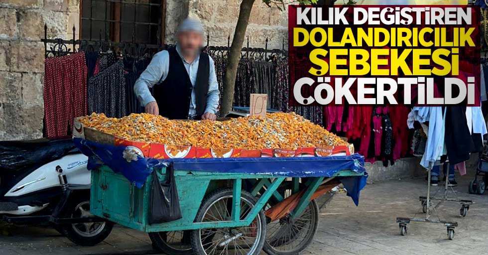 Kılık değiştiren dolandırıcılık şebekesi çökertildi