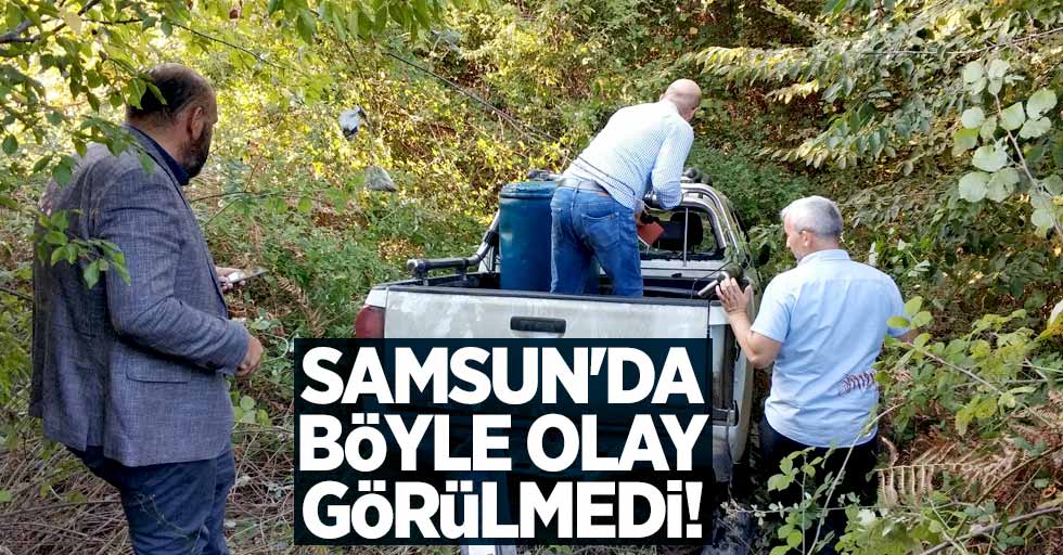 Samsun'da böyle olay görülmedi