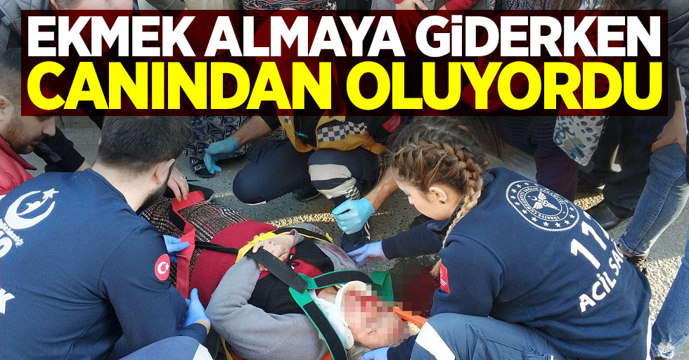 Ekmek almaya giderken canından oluyordu