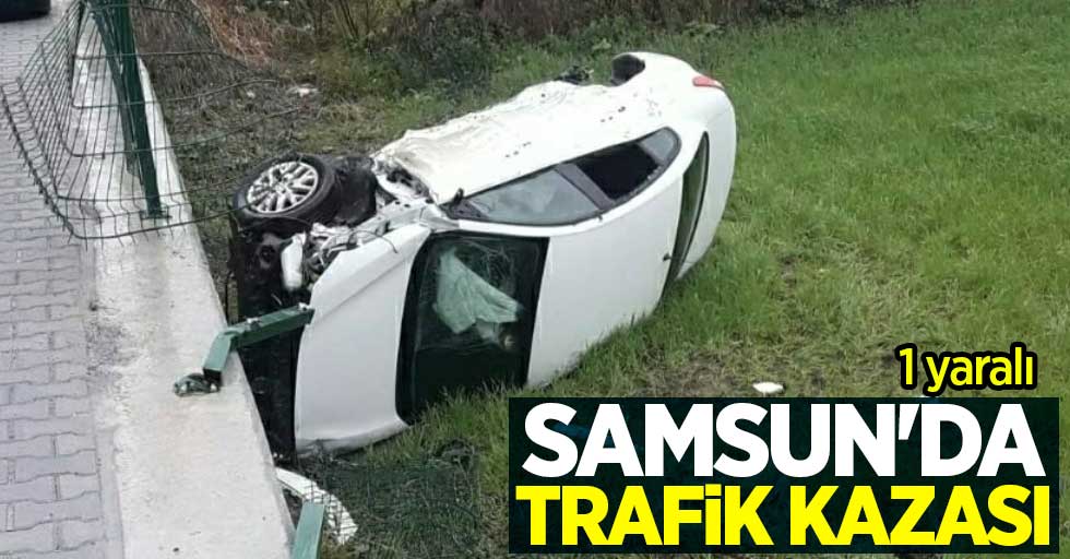 Samsun'da trafik kazası! 1 yaralı