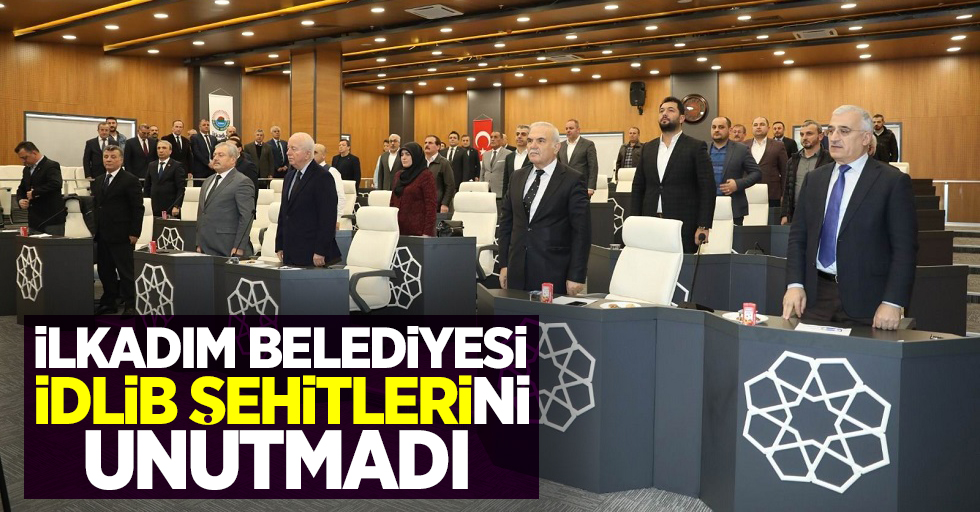 İlkadım Belediyesi İdlib şehitlerini unutmadı