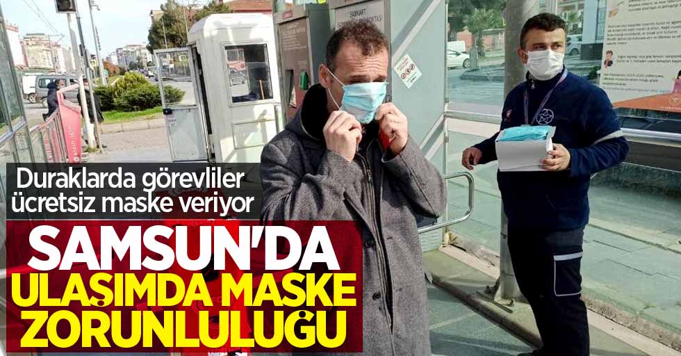 Samsun'da ulaşımda maske zorunluluğu 